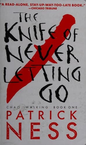 Cover of The knife of never letting go