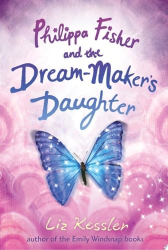 Cover of Philippa Fisher and the dream-maker's daughter