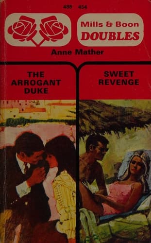 Cover of The Arrogant Duke / Sweet Revenge