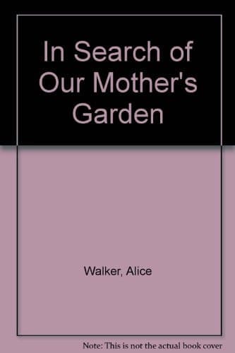 Cover of In Search of Our Mother's Garden