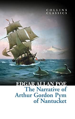 Cover of Narrative of Arthur Gordon Pym of Nantucket (Collins Classics)