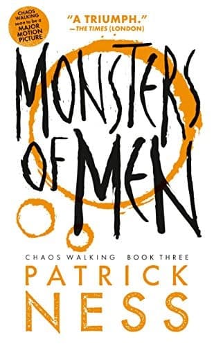 Cover of Monsters of Men (with bonus short story) Chaos Walking: Book Three