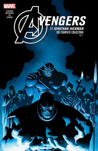 Cover of Avengers by Jonathan Hickman: The Complete Collection, Vol. 3