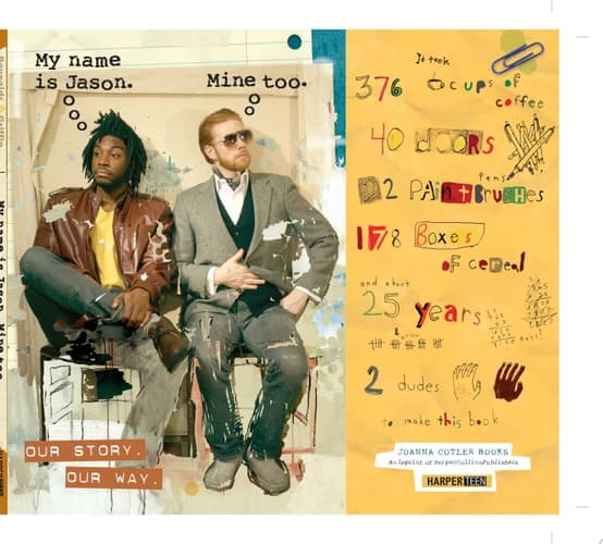 Cover of My Name Is Jason. Mine Too. Our Story. Our Way.