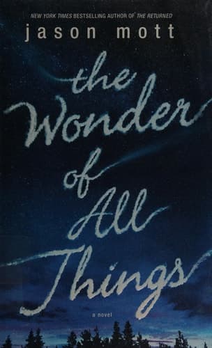 Cover of The Wonder of All Things