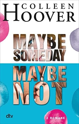 Cover of Maybe Someday / Maybe Not: Roman (Maybe-Reihe 1) (German Edition)