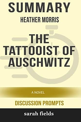 Cover of Summary : Heather Morris' the Tattooist of Auschwitz