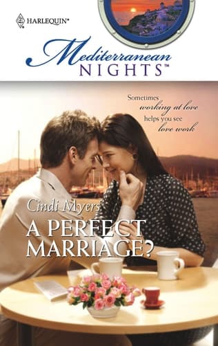 Cover of A Perfect Marriage? (Harlequin Special Releases: Mediterranean Nights)