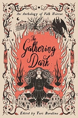 Cover of The Gathering Dark: An Anthology of Folk Horror