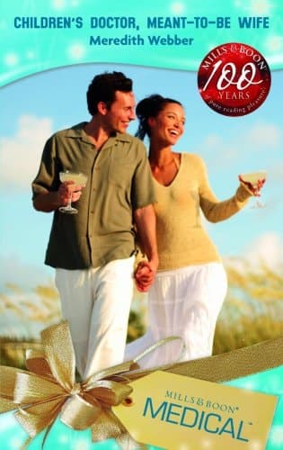 Cover of Children's Doctor, Meant-To-Be-Wife