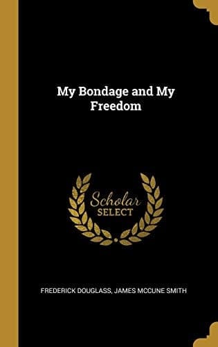 Cover of My Bondage and My Freedom