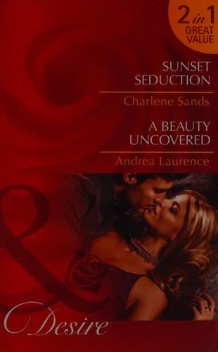 Cover of Sunset Seduction / A Beauty Uncovered