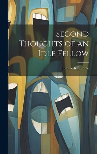 Cover of Second Thoughts of an Idle Fellow