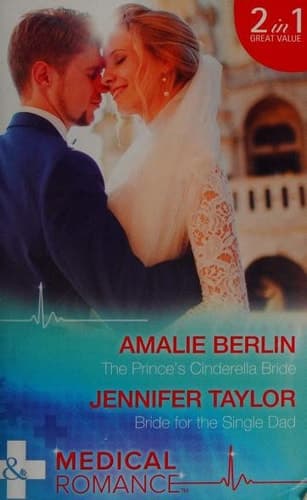 Cover of The Prince's Cinderella Bride / Bride for the Single Dad