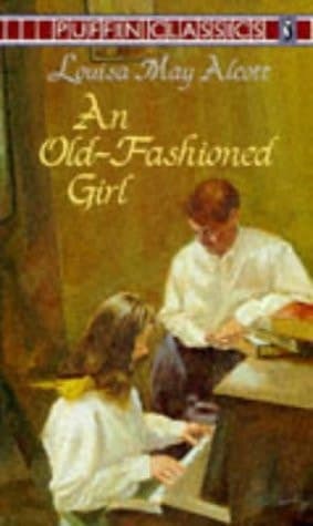 Cover of An Old-Fashioned Girl (Puffin Classics)