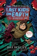 Cover of Last Kids on Earth and the Destructor's Lair