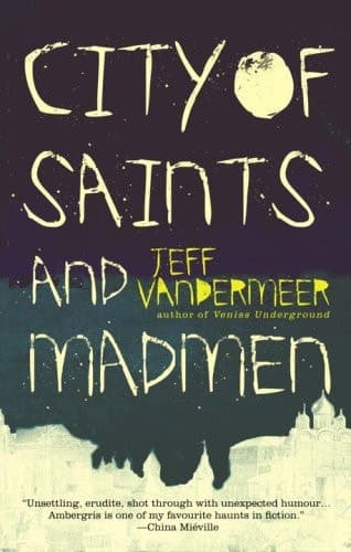 Cover of Ambergris: City of Saints and Madmen; Shriek : An Afterword; Finch
