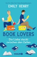 Cover of Book Lovers - Die Liebe steckt zwischen den Zeilen Roman | Eine Enemies-to-Lovers-RomCom, die Herzen dahinschmelzen lässt
