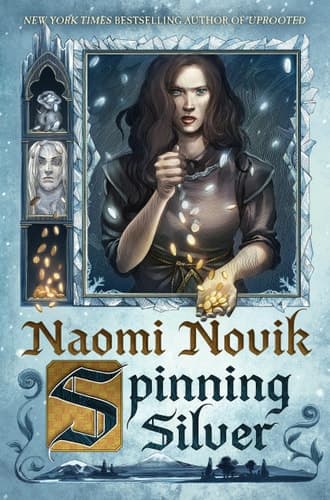 Cover of Spinning Silver A Novel