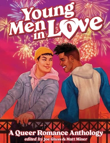 Cover of Young Men in Love A Queer Romance Anthology