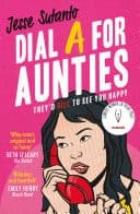 Cover of Dial A For Aunties (Aunties, Book 1)