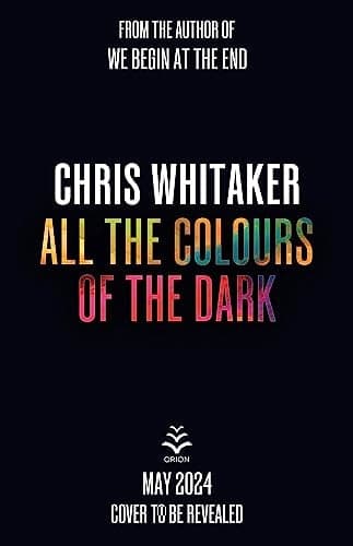 Cover of All the Colours of the Dark