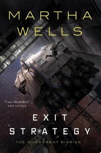 Cover of Exit Strategy The Murderbot Diaries