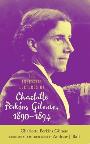 Cover of Essential Lectures of Charlotte Perkins Gilman, 1890-1894