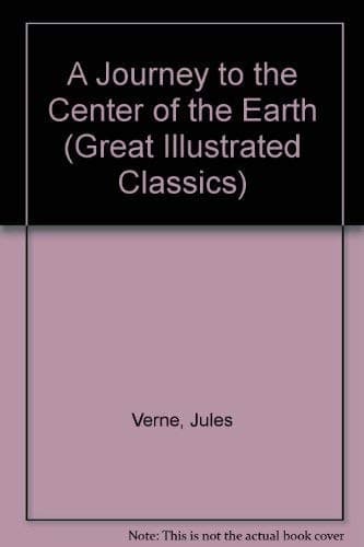 Cover of A Journey to the Center of the Earth (Great Illustrated Classics)