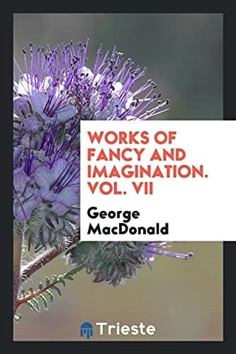 Cover of Works of Fancy and Imagination. Vol. VII
