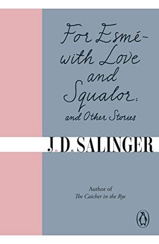 Cover of For Esmé - With Love and Squalor