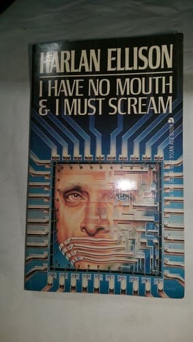 Cover of I Have No Mouth, and I Must Scream
