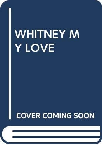 Cover of Whitney My Love