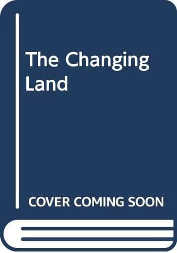 Cover of The Changing Land