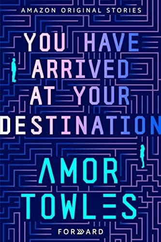 Cover of You Have Arrived at Your Destination (Forward collection)