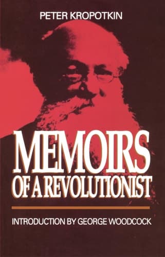Cover of Memoirs of a Revolutionist (Collected Works of Peter Kropotkin)