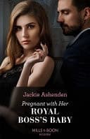 Cover of Pregnant with Her Royal Boss's Baby