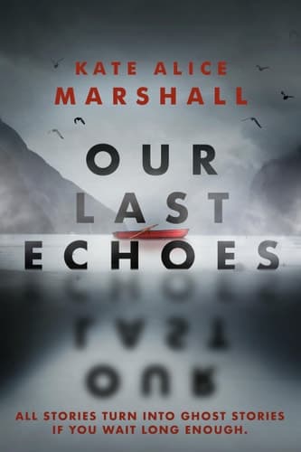 Cover of Our Last Echoes