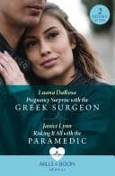 Cover of Pregnancy Surprise with the Greek Surgeon / Risking It All with the Paramedic