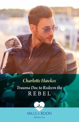 Cover of Trauma Doc to Redeem the Rebel