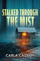 Cover of Stalked Through the Mist