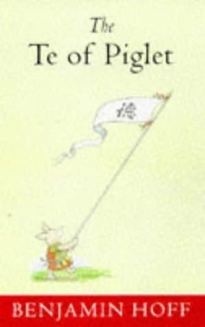 Cover of Te of Piglet (Wisdom of Pooh)