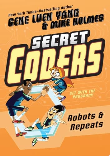 Cover of Secret Coders: Robots & Repeats