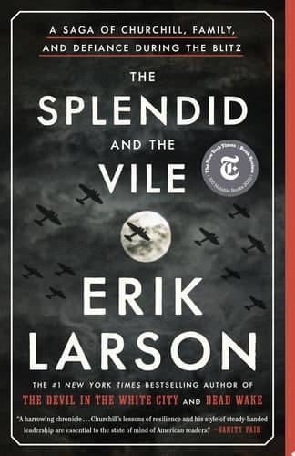 Cover of The Splendid and the Vile A Saga of Churchill, Family, and Defiance During the Blitz