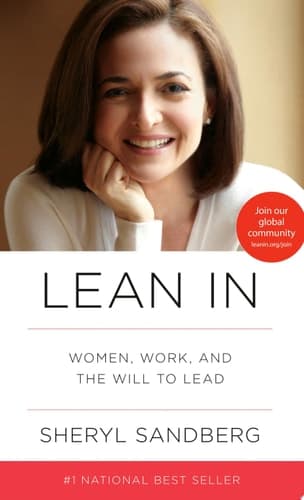 Cover of Lean In: Women, Work, and the Will to Lead