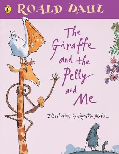 Cover of The Giraffe and the Pelly and Me