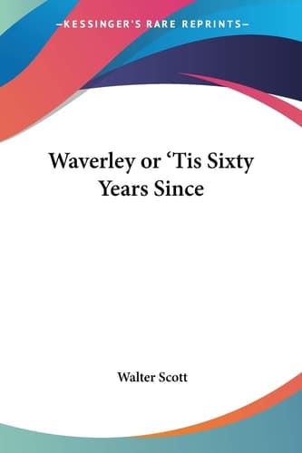 Cover of Waverley Or 'Tis Sixty Years Since