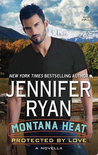 Cover of Montana Heat : Protected by Love