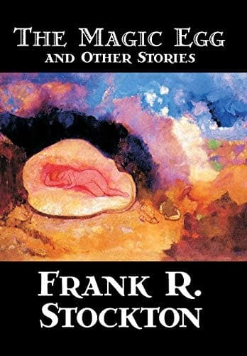 Cover of The Magic Egg And Other Stories