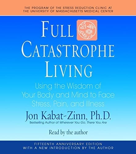 Cover of Full Catastrophe Living